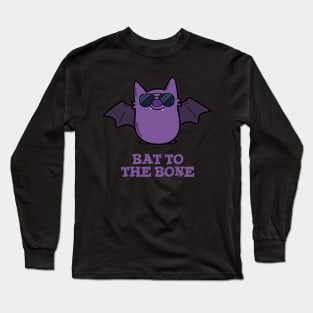 Bat To The Bone Cute Animal Pun Long Sleeve T-Shirt